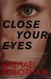 Close your eyes