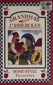 Grandma's casseroles