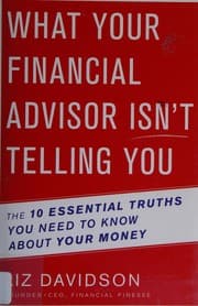 What your financial advisor isn't telling you