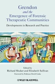 Grendon and the emergence of forensic therapeutic communities