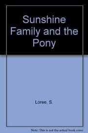 The sunshine family and the pony