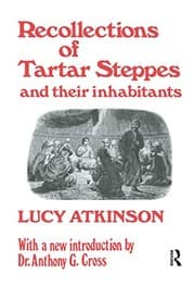 Recollections of Tartar steppes and their inhabitants
