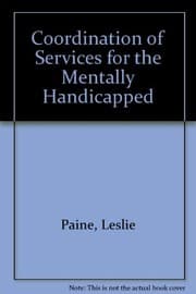 Coordination of services for the mentally handicapped