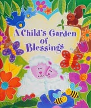 A child's garden of blessings