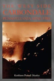The West Side Carbondale, Pennsylvania mine fire