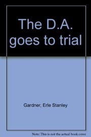 The D.A. goes to trial