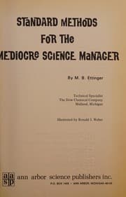 Standard methods for the mediocre science manager