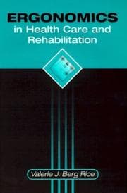 Ergonomics in health care and rehabilitation