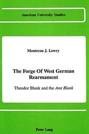 The forge of West German rearmament