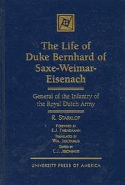 The life of Duke Bernhard of Saxe-Weimar-Eisenach