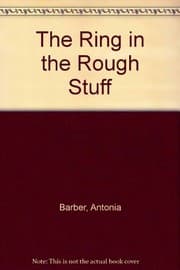 The Ring in the Rough Stuff