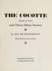 The cocotte (Boule de suif) and three other stories