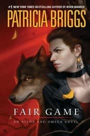 Fair Game (Alpha & Omega #3)