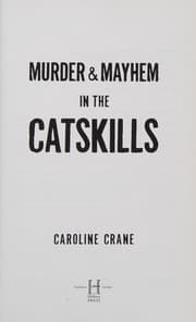 Murder and mayhem in the Catskills