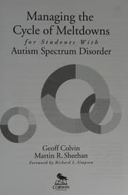 Managing the cycle of meltdowns for students with autism spectrum disorder