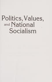 Politics, Values, and National Socialism