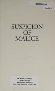 Suspicion of Malice