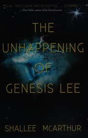 The Unhappening of Genesis Lee