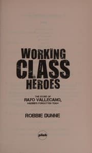 Working Class Heroes
