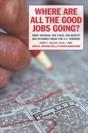 Where are all the good jobs going?