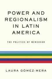 Power and Regionalism in Latin America