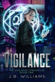 Vigilante Chronicles : Book One