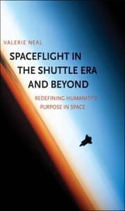 Spaceflight in the shuttle era and beyond