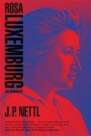 Le vie et l'oeuvre de Rosa Luxemburg