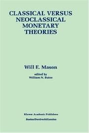 Classical versus neoclassical monetary theories