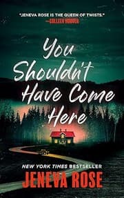 You Shouldn't Have Come Here
