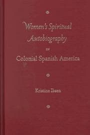 Women's spiritual autobiography in colonial Spanish America
