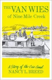 The Van Wies of Nine Mile Creek