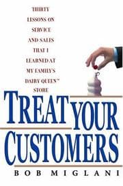 TREAT YOUR CUSTOMERS