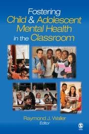 Fostering child and adolescent mental health in the classroom