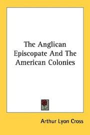The Anglican episcopate and the American Colonies