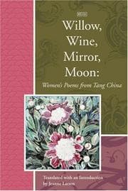 Willow, wine, mirror, moon