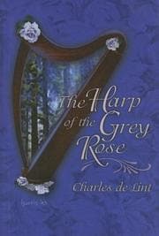 The harp of the grey rose