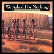 We asked for nothing
