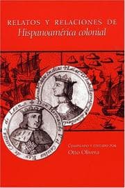 Relatos y relaciones de Hispanoamérica colonial