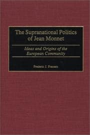 Supranational politics of Jean Monnet