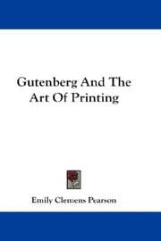 Gutenberg And The Art Of Printing