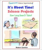It's About Time! Science Projects