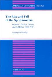 The Rise and Fall of the Sportswoman