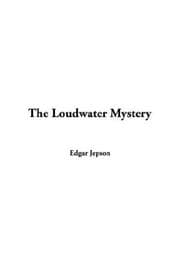 The Loudwater mystery