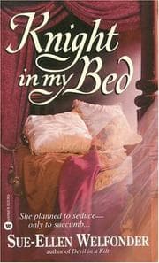 Knight in my bed