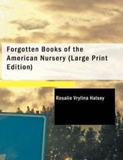 Forgotten books of the American nursery