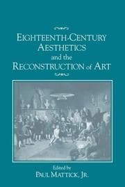 Eighteenth-century aesthetics and the reconstruction of art