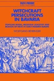 Witchcraft Persecutions in Bavaria
