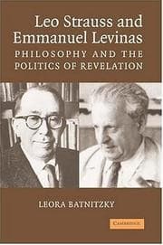 Leo Strauss and Emmanuel Levinas
