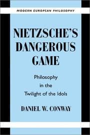 Nietzsche's dangerous game